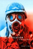 The Revolution in Military Affairs (Foreign Policy, Security and Strategic Studies) 0773523944 Book Cover