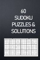 60 Sudoku Puzzles & Solutions: Advanced Challenging Sudoku Brain Puzzles and Solution (Appreciation Activity Gift) B0884GWD4Y Book Cover