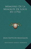 Memoires de La Minorite de Louis XV... 1166184978 Book Cover