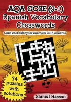 AQA GCSE (9-1) Spanish Vocabulary Crosswords: 74 crossword puzzles covering core vocabulary for exams in 2018 onwards 1838272119 Book Cover