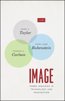 Image: Three Inquiries in Technology and Imagination 022678214X Book Cover