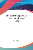 The Pocket Gophers of the United States 1120338085 Book Cover