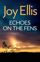 Echoes on the Fens: A gripping crime thriller full of twists (Detective Nikki Galena Mysteries) 1835268285 Book Cover