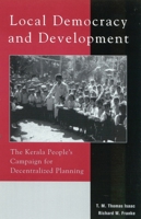 Local Democracy and Development: The Kerala People's Campaign for Decentralized Planning 0742516075 Book Cover