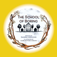 The School of Boring 1922465593 Book Cover