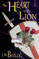 The Heart of the Lion 0983145318 Book Cover