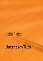 Unter dem Tisch 3842360827 Book Cover