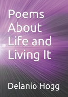 Poems About Life and Living It B09PM67CQF Book Cover