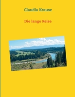 Die lange Reise: Jans Weg zu sich selbst (German Edition) 3751952845 Book Cover