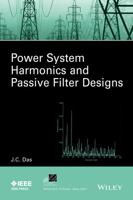 Power System Harmonics and Passive Filter Designs 1118861620 Book Cover