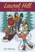 Laurel Hill: Snow Days 1735830046 Book Cover