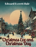 Christmas Eve and Christmas Day 1835523110 Book Cover