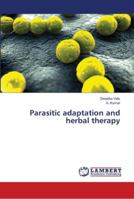Parasitic adaptation and herbal therapy 6139972663 Book Cover