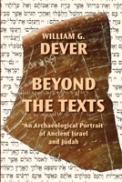 Beyond the Texts: An Archaeological Portrait of Ancient Israel and Judah 0884144917 Book Cover