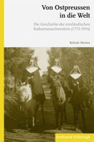 Von Ostpreussen in Die Welt: Die Geschichte Der Ermländischen Katharinenschwestern (1772-1914) 350677087X Book Cover
