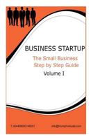 Business Start Up: Step By Step Guide VOL 1 1499272588 Book Cover