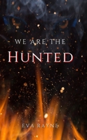 We Are the Hunted 1519374569 Book Cover