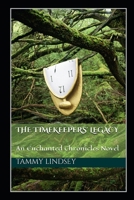 The Timekeepers' Legacy: An Enchanted Chronicles Novel B0C6W4WDV5 Book Cover