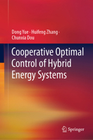 Cooperative Optimal Control of Hybrid Energy Systems 9813367210 Book Cover