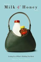 Living a Milk & Honey Life: Letting Go of What's Holding You Back 0834122480 Book Cover