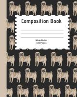 Composition Book: Pug themed composition book for back to school. 1079741054 Book Cover