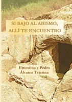 Si bajo al abismo, allí te encuentro 8409438151 Book Cover