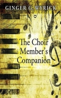 The Choir Member's Companion 0687256402 Book Cover