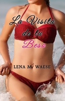 La visita de tu beso B08TQGG6TB Book Cover