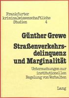 Strassenverkehrsdelinquenz Und Marginalitaet: Untersuchungen Zur Institutionellen Regelung Von Verhalten 3261026251 Book Cover