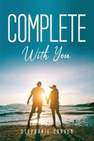 Complete with You 1805090941 Book Cover