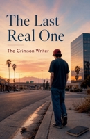 The Last Real One B0H43PWTS1 Book Cover