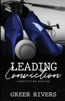 Leading Conviction B0BGNMQ4TS Book Cover