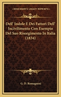 Dell' Indole E Dei Fattori Dell' Incivilimento: Con Esempio Del Suo Risorgimento In Italia (1834) 1167622804 Book Cover