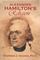 Alexander Hamilton's Religion 1950743616 Book Cover