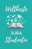 Weltbeste Jura Studentin: A5 Geschenkbuch LINIERT zum Jura Studium Notizbuch f�r Rechts-studenten Anw�lte Jurist witziger Spruch zum Abitur Studienbeginn Erstes Semester 1707175977 Book Cover