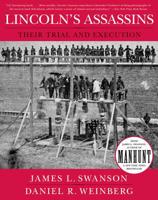 Lincoln's Assassins: Their Trial and Execution 0061237612 Book Cover