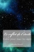 Le reflet d'étoiles 1981526951 Book Cover