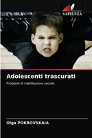 Adolescenti trascurati 6203234478 Book Cover