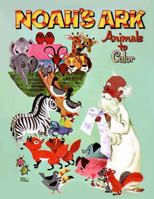 Noah's Ark-Animals to Color: Drawings of Cute Animals, Vintage Illustrations: Animals to Color: Vintage Coloring Book, Illustrations of Animal Pairs 1983684511 Book Cover