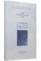 Feminine Faith: A Chasidic Discourse by Rabbi Shmuel Schneersohn - מאמר להבינן ענין ראש חודש תר''מ 0826607497 Book Cover