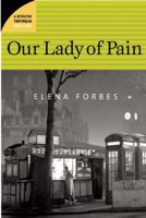 Our Lady of Pain 1847245978 Book Cover