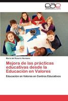 Mejora de las prácticas educativas desde la educación en valores 365900958X Book Cover