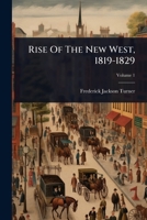 Rise Of The New West, 1819-1829 1024863018 Book Cover