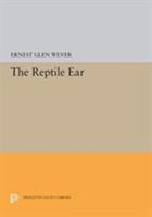 The Reptile Ear 0691601240 Book Cover