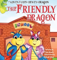 The Friendly Dragon 1963457048 Book Cover
