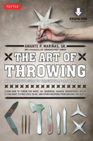 The Art of Throwing: The Definitive Guide to Thrown Weapons Techniques [DVD Included] 0804840938 Book Cover
