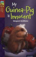My Guinea-Pig is Innocent (Oxford Reading Tree: Stage 16: TreeTops) 0198448422 Book Cover