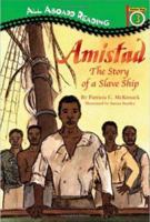 Amistad: The Story of a Slave Ship: Station Stop 3 (All Aboard Reading) 044843900X Book Cover