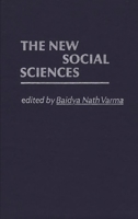 The New Social Sciences 0837185912 Book Cover