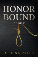 Honor Bound: Book 5 173468058X Book Cover